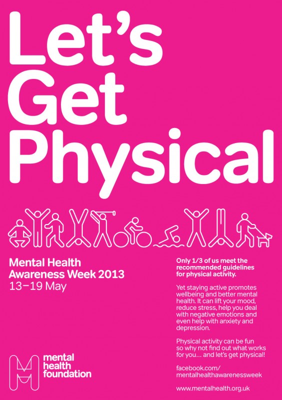 Let's Get Physical poster for Mental Health Awareness Week 2013